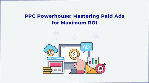 Mastering Google Ads- Tips for Maximizing Your PPC Campaign ROI